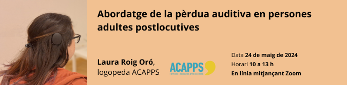 Abordatge de la pèrdua auditiva en persones adultes postlocutives