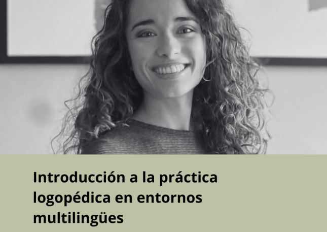 Diferido curso Introducción a la práctica logopédica en entornos multilingües
