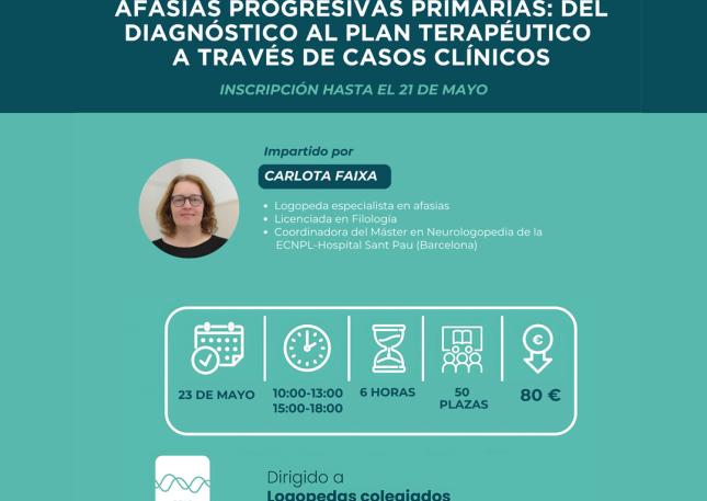 Imagen de Carlota Faixa ponente del curso Afasias progresivas primarias: del diagnóstico al plan terapéutico a través de casos clínicos. Fecha de inscripción hasta el 21 de mayo. Formación Online